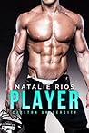 Player by Natalie Rios