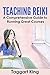 Teaching Reiki: A Comprehen...