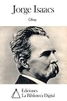 Obras de Jorge Isaacs (Spanish Edition)