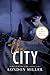 The City: A Novella Collect...
