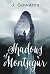 Shadows of Montsegur by J. Sowards Shadows of Montsegur by J. Sowards