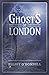 Ghosts of London