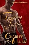 Tempting Jupiter by Charlee Allden Tempting Jupiter by Charlee Allden
