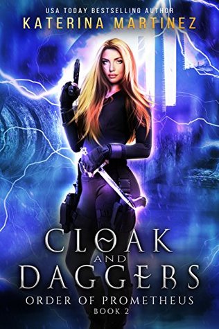 Cloak and Daggers (Order of Prometheus, #2)