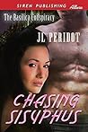 Chasing Sisyphus [The Basilica Conspiracy] by J.L. Peridot