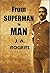 From Superman to Man by J.A. Rogers From Superman to Man by J.A. Rogers