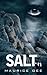 Salt (The Salt Trilogy, #1)