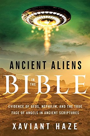 Ancient Aliens in the Bible (Kindle Edition)