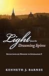 Light from the Dreaming Spires: Reflections on Ministry to Generation Y Light from the Dreaming Spires: Reflections on Ministry to Generation Y