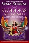 Goddess Reclaimed...