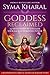 Goddess Reclaimed: 13 Initiations to Unleash Your Sacred Feminine Power (Flourishing Goddess)