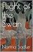 Flight of the Swan by Norma Sadler