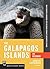 The Galapagos Islands and Ecuador: Your Essential Handbook for Exploring Darwin's Enchanted Islands