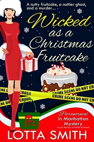 Wicked as a Christmas Fruitcake (Paranormal in Manhattan, #10)