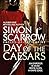Day of the Caesars by Simon Scarrow