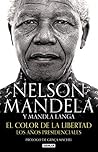 El color de la libertad by Nelson Mandela