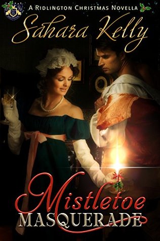 Mistletoe Masquerade: A Ridlington Christmas Novella (Kindle Edition)