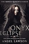 Onyx Eclipse by Angel Lawson