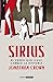 Sirius: El perro que (casi) cambió la Historia (Spanish Edition)