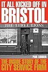 It All Kicked Off in Bristol: The Inside Story of the City Service Firm