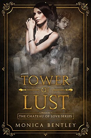 Tower of Lust: Prequel to Chateau of Love series (Kindle Edition)