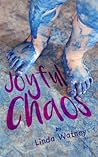 Joyful Chaos by ..