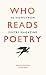 Who Reads Poetry: 50 Views from "Poetry" Magazine