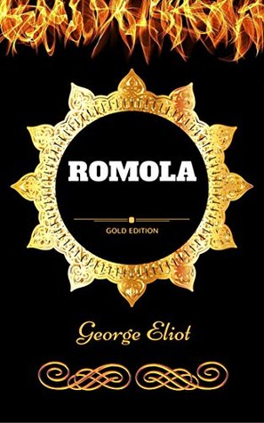 Romola: By George Eliot - Illustrated