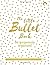 The Little Bullet Book: Be ...