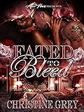 Fated To Bleed