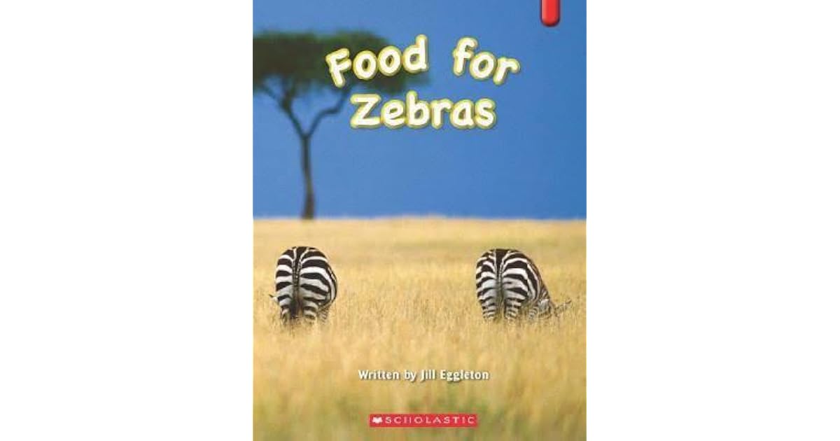 Food for Zebras by Jill Eggleton
