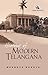 History of Modern Telangana by Bhangya Bhukya