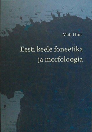 Eesti keele foneetika ja morfoloogia (Hardcover)