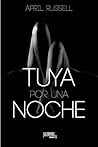 Tuya por una noche (Spanish Edition)