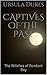 Captives of the Past: The W...