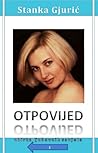 Otpovijed 2 by Stanka Gjurić