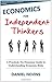 Economics for Independent Thinkers by Daniel Nevins
