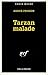 Tarzan malade