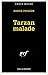 Tarzan malade by Hervé Prudon