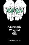 A Strangely Wrapp...