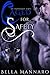 Caged For Safety by Bella Mannaro