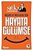 Başarı ve Mutluluk İçin Hayata Gülümse by Sıtkı Aslanhan