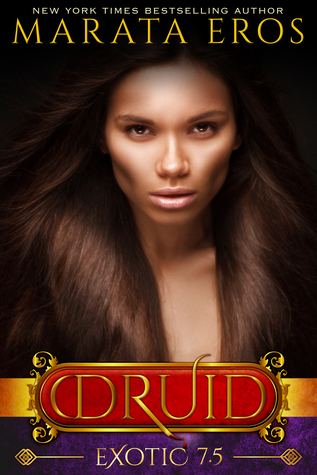 Exotic (The Druid Series, #7.5)