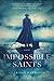 Impossible Saints