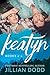 The Keatyn Chronicles by Jillian Dodd