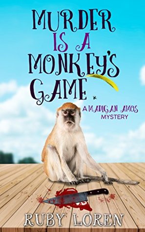 Murder is a Monkey's Game (Madigan Amos Zoo Mystery #3)