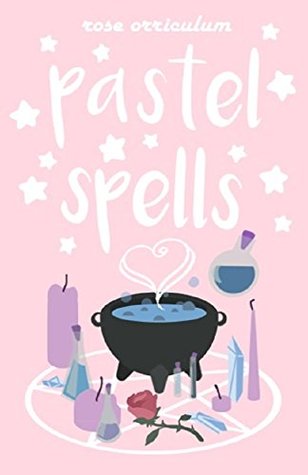 Pastel Spells (Kindle Edition)