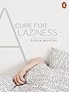 A Cure for Laziness: