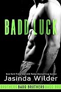 Badd Luck (Badd Brothers, #5)