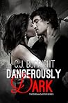 Dangerously Dark by C.J. Burright